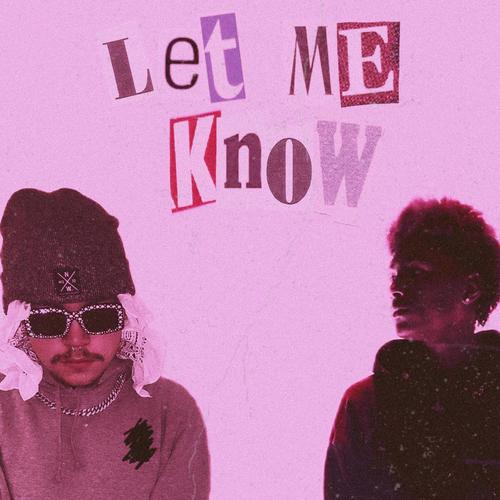 let me know! (feat. donny!) [Explicit]