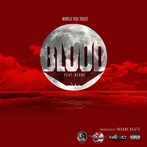 Blood (feat. Beanz) [Explicit]