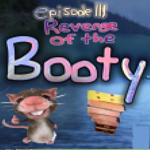 Episode III: Revenge of the Booty (Deluxe)