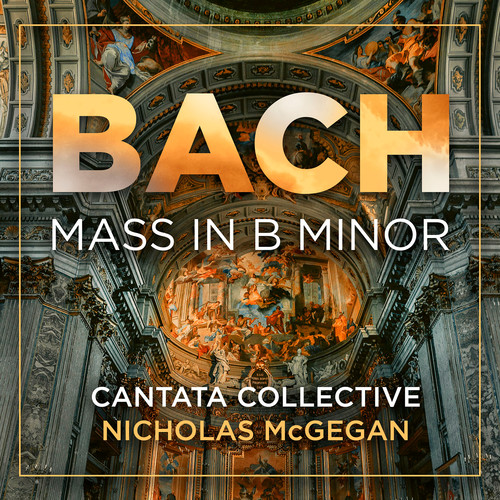 Bach: Mass in B Minor, BWV 232 (Live)