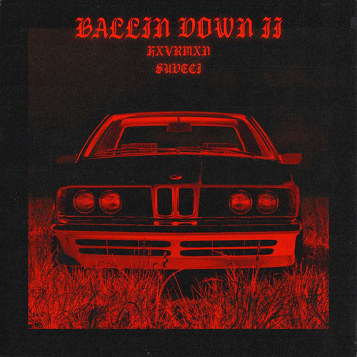 BALLIN DOWN II (Explicit)