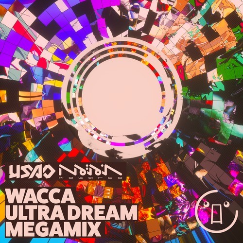 WACCA ULTRA DREAM MEGAMIX