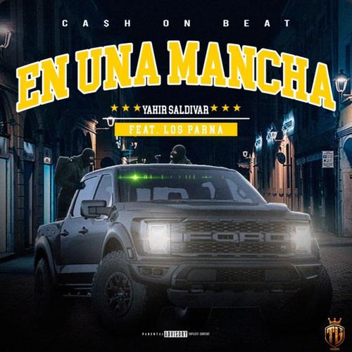 En Una Mancha (feat. Yahir Saldivar)