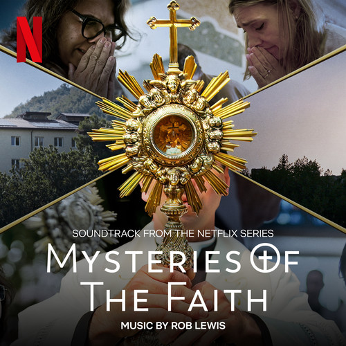 Mysteries of the Faith (Soundtrack from the Netflix Series)