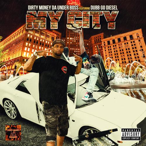 MY CITY (feat. DUBB GO DIESEL) [Explicit]