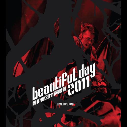 郑伊健 Beautiful Day 2011 演唱会