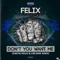 Don't You Want Me (Dimitri Vegas & Like Mike Remix)