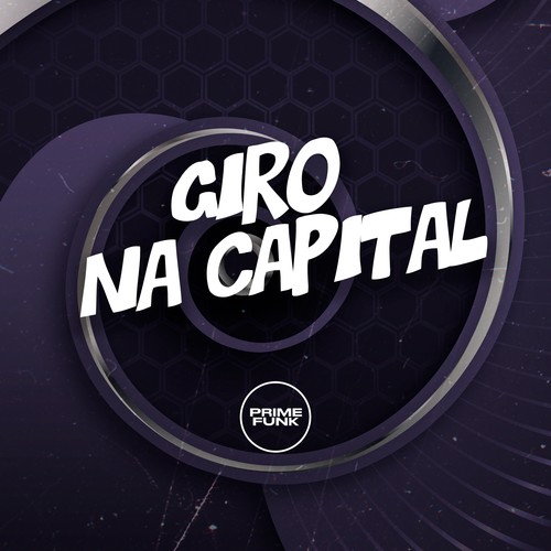 Giro na Capital (Explicit)