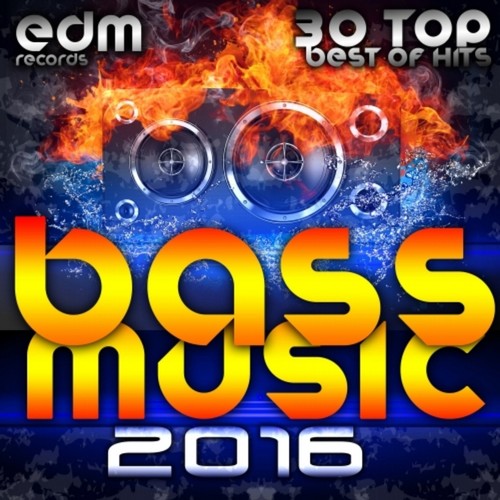 Bass Music 2016 - 30 Top Hits Best of Drum & Bass, Dubstep, Rave Music Anthems, Drum Step, Krunk