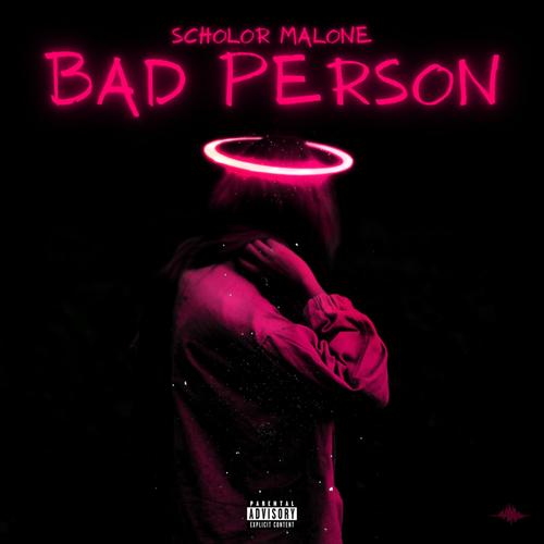 Bad Person (Explicit)