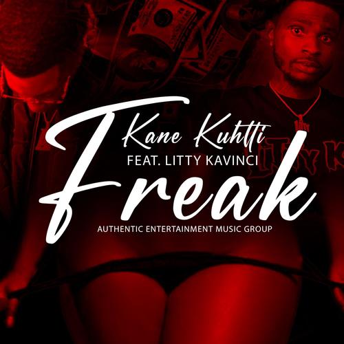 Freak (feat. Litty Kavinci) [Explicit]