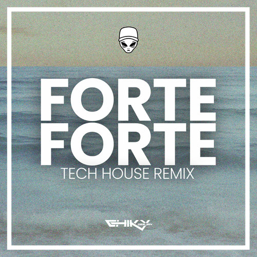 Forte Forte (Tech House Remix)