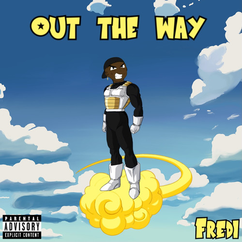 Out the Way (Explicit)