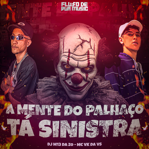 A Mente do Palhaço Tá Sinistra (Explicit)