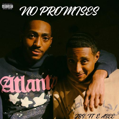 No Promises (feat. E'ASEE) [Explicit]