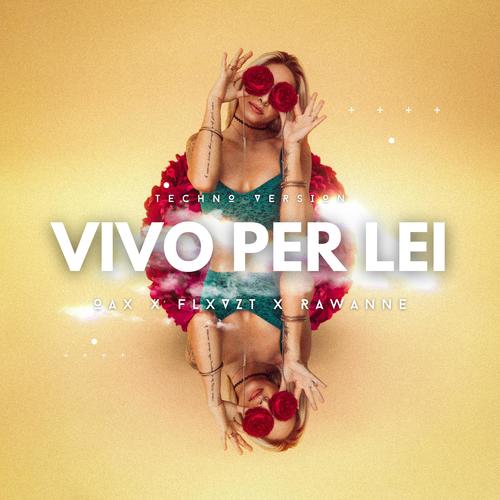 Vivo per lei (Techno Version)