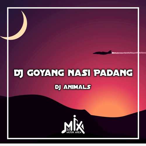 DJ Goyang Nasi Padang