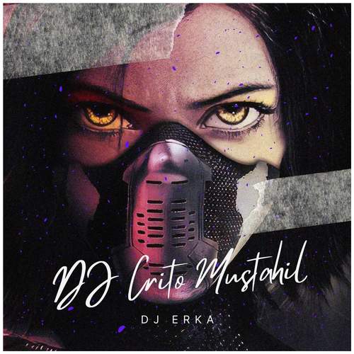 DJ Crito mustahil Remix