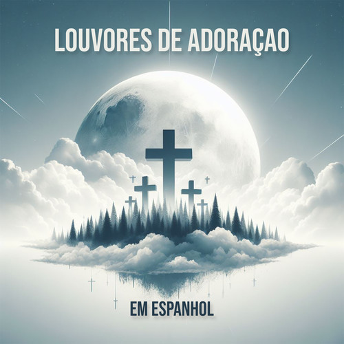 Louvores de Adoração Em Espanhol: A Melhor Música Gospel e Hinos Evangélicos Mais Tocados