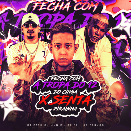 Fecha Com a Tropa do 12 do Cinga X Senta Pirainha (Explicit)