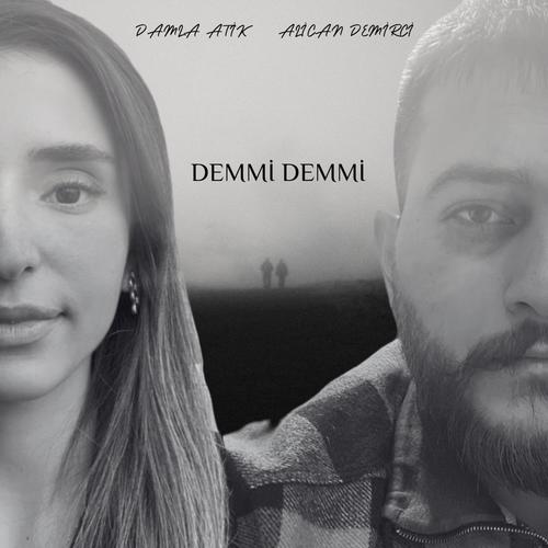 Demmi Demmi (feat. Damla Atik)