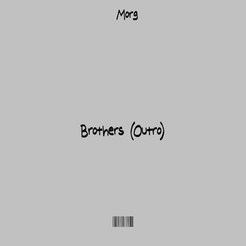 Brothers (Outro) [Explicit]