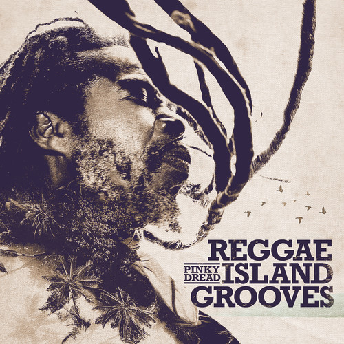 Reggae Island Grooves (Explicit)