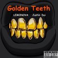 Golden Teeth