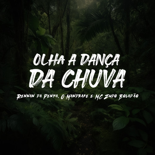 Olha a Dança da Chuva (Explicit)