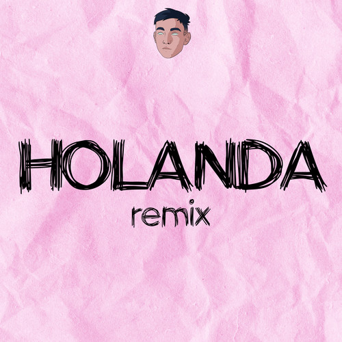 Holanda (Cachengue Remix)