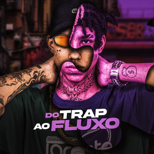 Do Trap ao Fluxo (Explicit)