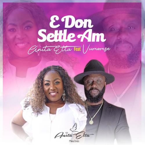 E Don Settle Am (feat. Vumomsé)