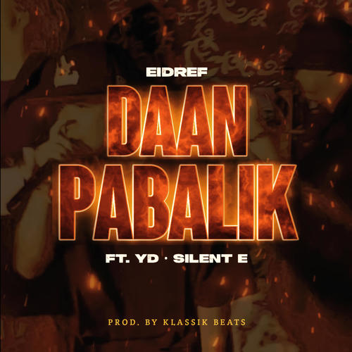 Daan Pabalik (feat. YD & Silent E)