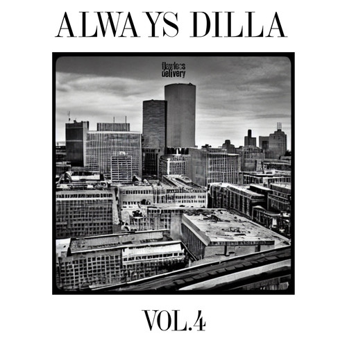 Always Dilla Vol.4