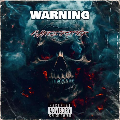 Warning (feat. Flamez) [Explicit]