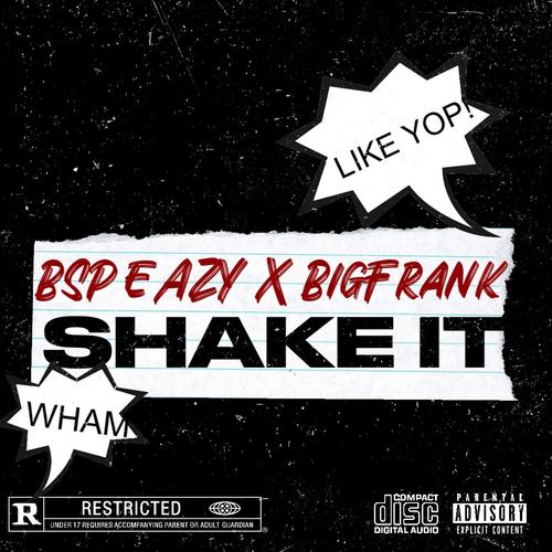 Shake IT (feat. 414BigFrank) [Explicit]