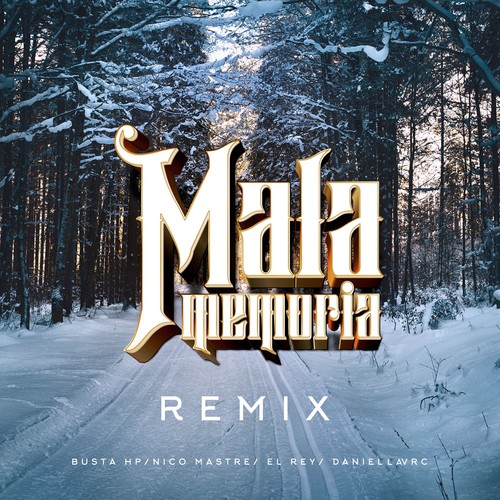 Mala Memoria (Remix)