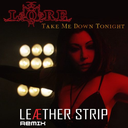 Take Me Down Tonight (Leæther Strip Remix)