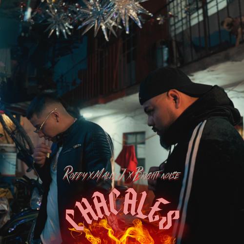 Chacales (feat. Roddy & Bright Noise) [Explicit]