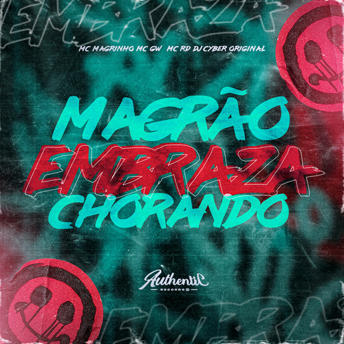 Magrão Embraza Chorando (Explicit)