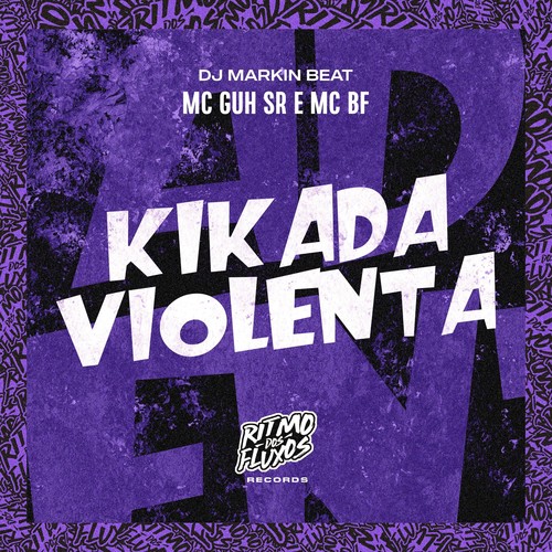 Kikada Violenta (Explicit)