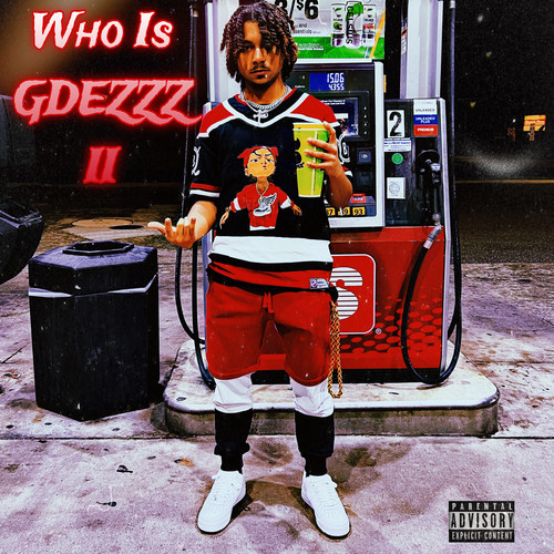 WHO IS DEZZZ 2 (Explicit)