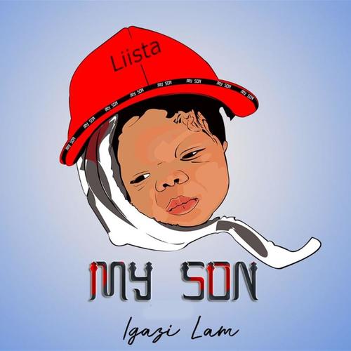 My Son Igazi Lam