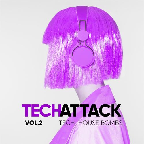 Tech Attack (Tech House Bombs), Vol. 2