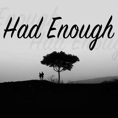Had Enough (Explicit)