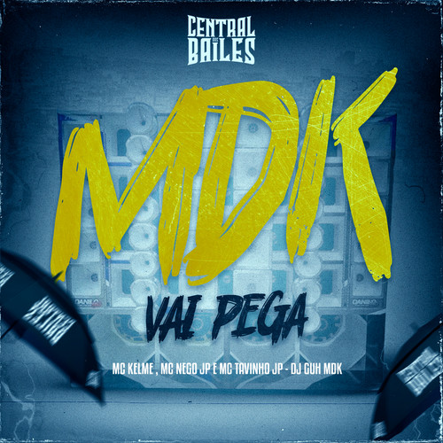 MDK Vai Pega (Explicit)