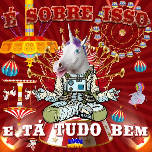 É Sobre Isso e Tá Tudo Bem