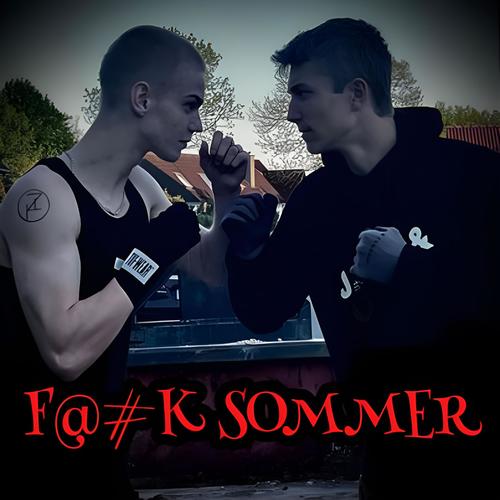 Fuck Sommer (feat. Sommer) [Explicit]