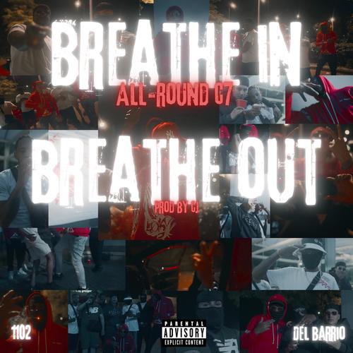 Breathe in, Breathe out (Explicit)