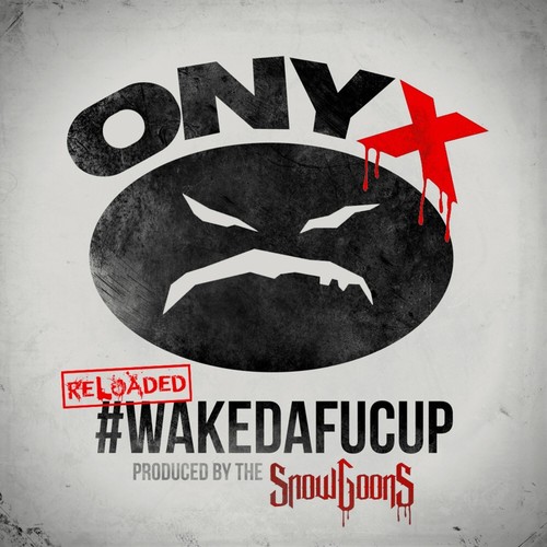 Wakedafucup (Reloaded) [Explicit]